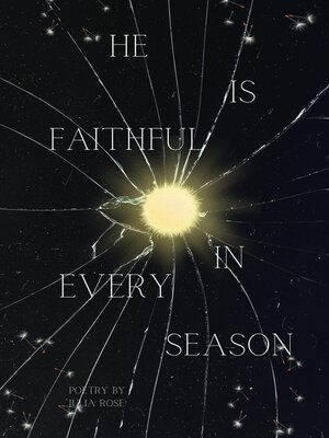 cover image of He Is Faithful In Every Season
